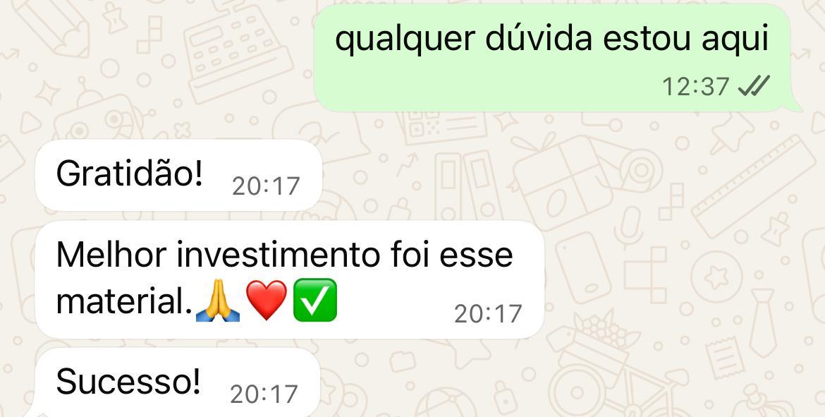 Depoimento no WhatsApp: melhor investimento foi esse material